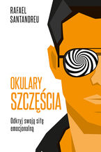 Okładka - Okulary szczęścia - Rafael Santandreu