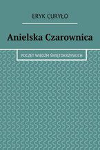 Okładka - Anielska Czarownica - Eryk Curyło