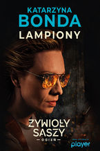 Lampiony. Cztery żywioły Saszy Załuskiej. Tom 3