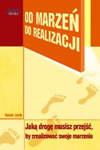 Okładka - Od marzeń do realizacji - Daniel Janik