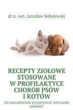 Recepty ziołowe stosowane w profilaktyce chorób psów i kotów