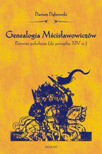 Okadka ksiki Genealogia Mcisawowiczw. Pierwsze pokolenia (od pocztku XIV wieku)