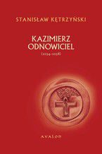 Kazimierz Odnowiciel 1034-1058