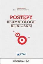 Okadka ksiki Postpy reumatologii klinicznej. Rozdzia 7-8