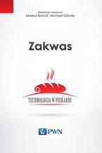 Zakwas. Technologia w piekarni