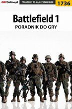 Okładka - Battlefield 1 - poradnik do gry - Grzegorz "Cyrk0n" Niedziela