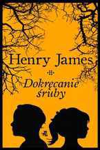 Okładka - Dokręcanie śruby - Henry James