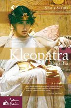 Okładka - Kleopatra. Biografia - Stacy Schiff