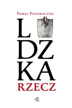 Okładka - Ludzka rzecz - Paweł Potoroczyn