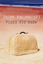 Okładka - Plaża dla psów - Jacek Kaczmarski