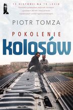 Okładka - Pokolenie Kolosów - Piotr Tomza