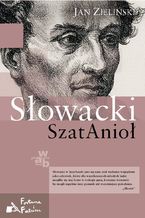 Okładka - Słowacki. SzatAnioł - Jan Zieliński