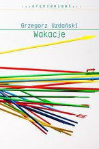 Okładka - Wakacje - Grzegorz Uzdański