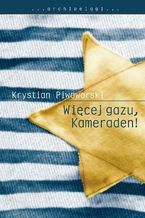 Okładka - Więcej gazu, Kameraden - Krystian Piwowarski