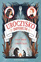 Okładka - Uroczysko. Imperium - Colin Meloy