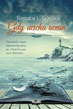 Okładka - Gdy ucicha ocean - Renata L. Górska