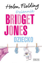 Okładka - Dziennik Bridget Jones. Dziecko OPR.MK - Helen Fielding