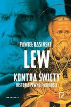 Okładka - Lew kontra święty - Pawieł Basiński