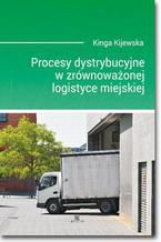 Procesy dystrybucyjne w zrwnowaonej logistyce miejskiej