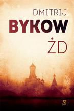 Okładka - ŻD - Dmitrij Bykow