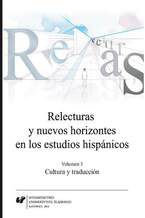 Relecturas y nuevos horizontes en los estudios hispnicos. Vol. 3: Cultura y traduccin