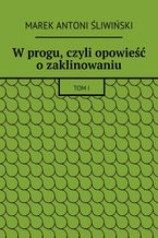 W progu, czyli opowieść o zaklinowaniu