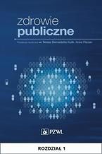 Okładka - Zdrowie publiczne. Rozdział 1. Koncepcja zdrowia w medycynie - Teresa Bernadetta Kulik