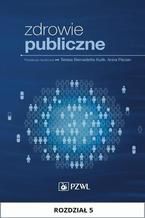 Okładka - Zdrowie publiczne. Rozdział 5. Zachowania zdrowotne i ich związek ze zdrowiem - Dorota Żołnierczuk-Kieliszek