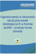 Okładka - Ograniczenia w zbywaniu akcji placówek działających w formie spółki - poznaj nowe zasady - Tomasz Król