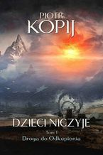 Okładka - Dzieci Niczyje - Piotr Kopij