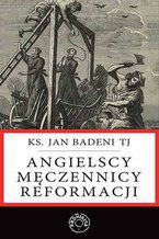 Okadka ksiki Angielscy mczennicy reformacji