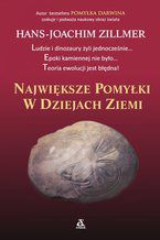 Okładka - Największe pomyłki w dziejach ziemi - Hans-Joachim Zillmer