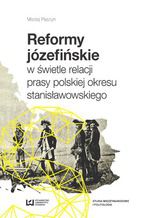Reformy jzefiskie w wietle relacji prasy polskiej okresu stanisawowskiego