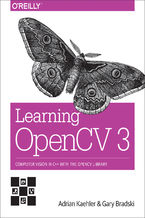 Okładka - Learning OpenCV 3. Computer Vision in C++ with the OpenCV Library - Adrian Kaehler, Gary Bradski