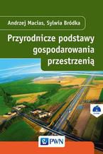 Przyrodnicze podstawy gospodarowania przestrzenią