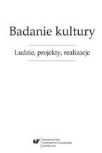 Badanie kultury. Ludzie, projekty, realizacje