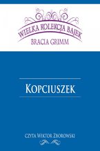 Okładka - Kopciuszek (Wielka Kolekcja Bajek) - Bracia Grimm