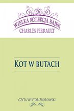 Okładka - Kot w butach (Wielka Kolekcja Bajek) - Charles Perrault