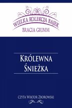 Okładka - Królewna Śnieżka (Wielka Kolekcja Bajek) - Bracia Grimm