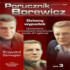 Porucznik Borewicz - Dziwny wypadek (Tom 3)