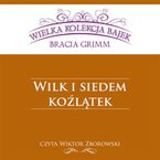 Wilk i siedem koźlątek (Wielka Kolekcja Bajek)