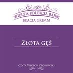 Złota gęś (Wielka Kolekcja Bajek)