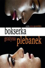 Okładka - Bokserka - Grażyna Plebanek