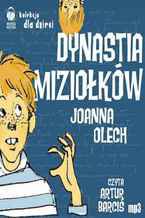 Okładka - Dynastia Miziołków - Joanna Olech