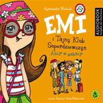 Emi i Tajny Klub Superdziewczyn. Tom 4. Akcje w wakacje