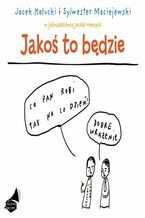 Okładka - Jakoś to będzie - Jacek Hempel