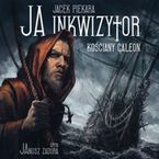 Ja, inkwizytor. Kościany galeon