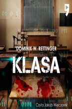 Okładka - Klasa - Dominik W. Rettinger