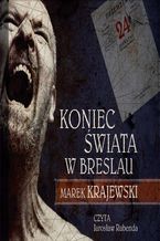 Okładka - Koniec świata w Breslau - Marek Krajewski