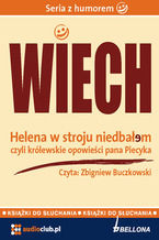 Okładka - Helena w stroju niedbałem - czyli królewskie opowieści pana Piecyka - Stefan Wiechecki &#8222;Wiech&#8221;